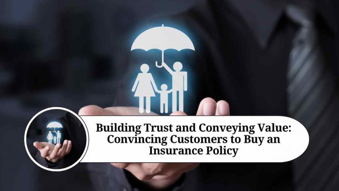 how to convince customer to buy insurance policy