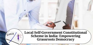 Local Self-Government Constitutional Scheme in India: Empowering Grassroots Democracy