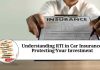 Understanding RTI in Car Insurance: Protecting Your Investment