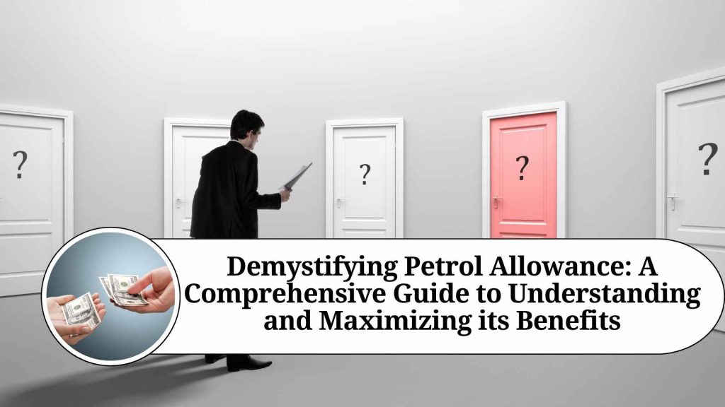 What Is Petrol Allowance Meaning