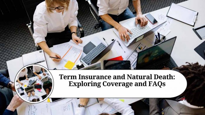 is natural death covered in term insurance