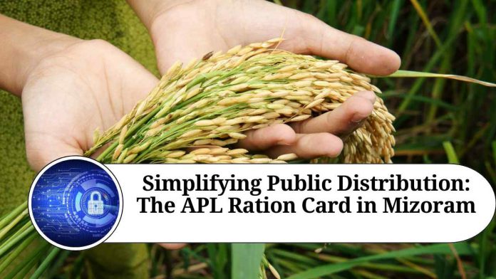 Simplifying Public Distribution: The APL Ration Card in Mizoram