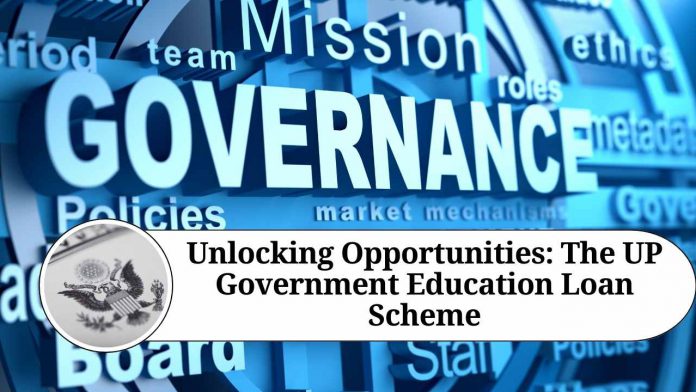 Unlocking Opportunities: The UP Government Education Loan Scheme