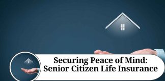 Securing Peace of Mind: Senior Citizen Life Insurance