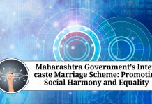 Maharashtra Government's Inter-caste Marriage Scheme: Promoting Social Harmony and Equality