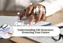 Understanding Life Insurance: Protecting Your Future