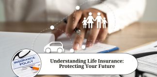 Understanding Life Insurance: Protecting Your Future