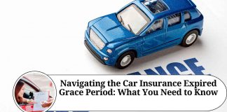 Navigating the Car Insurance Expired Grace Period: What You Need to Know