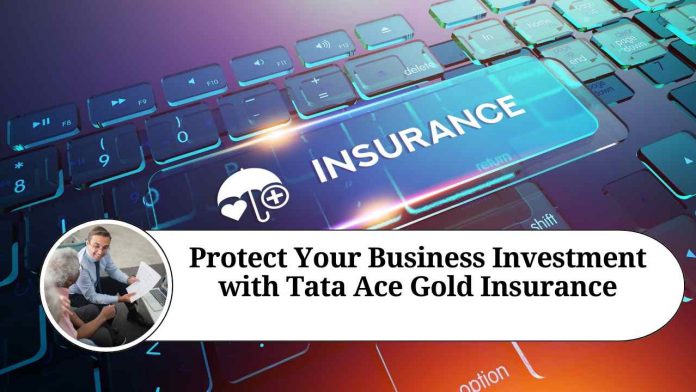 Protect Your Business Investment with Tata Ace Gold Insurance