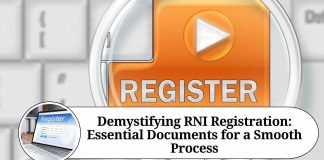 Demystifying RNI Registration: Essential Documents for a Smooth Process