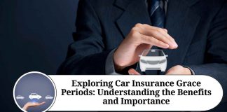 Exploring Car Insurance Grace Periods: Understanding the Benefits and Importance