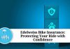 Edelweiss Bike Insurance: Protecting Your Ride with Confidence