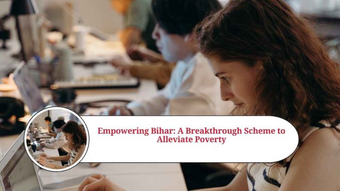 which scheme was introduced by bihar government to reduce poverty