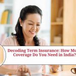 how much term insurance do i need india