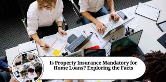 is property insurance mandatory for home loan