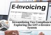 Streamlining Tax Compliance: Exploring the GST e-Invoice System