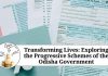 Transforming Lives: Exploring the Progressive Schemes of the Odisha Government