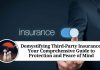Demystifying Third-Party Insurance: Your Comprehensive Guide to Protection and Peace of Mind