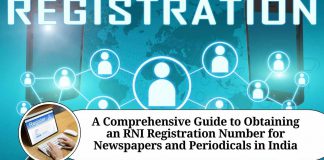 A Comprehensive Guide to Obtaining an RNI Registration Number for Newspapers and Periodicals in India