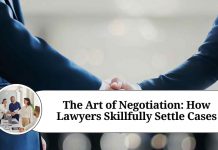 The Art of Negotiation: How Lawyers Skillfully Settle Cases