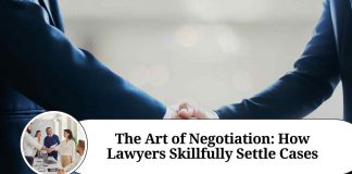 The Art of Negotiation: How Lawyers Skillfully Settle Cases