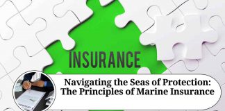 Navigating the Seas of Protection: The Principles of Marine Insurance