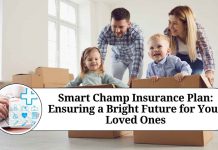 Smart Champ Insurance Plan: Ensuring a Bright Future for Your Loved Ones