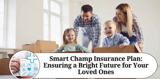Smart Champ Insurance Plan: Ensuring a Bright Future for Your Loved Ones