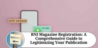 RNI Magazine Registration: A Comprehensive Guide to Legitimizing Your Publication