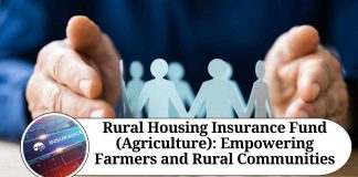 Rural Housing Insurance Fund (Agriculture): Empowering Farmers and Rural Communities