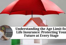 Understanding the Age Limit for Life Insurance: Protecting Your Future at Every Stage