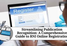 Streamlining Publication Recognition: A Comprehensive Guide to RNI Online Registration