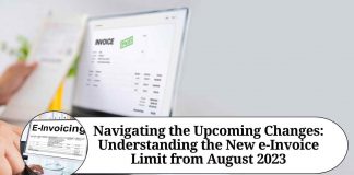 Navigating the Upcoming Changes: Understanding the New e-Invoice Limit from August 2023