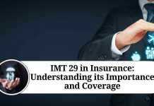 IMT 29 in Insurance: Understanding its Importance and Coverage