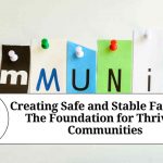 Creating Safe and Stable Families: The Foundation for Thriving Communities