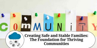 Creating Safe and Stable Families: The Foundation for Thriving Communities