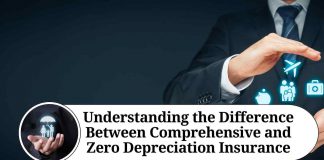 Understanding the Difference Between Comprehensive and Zero Depreciation Insurance