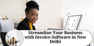 Streamline Your Business with Invoice Software in New Delhi