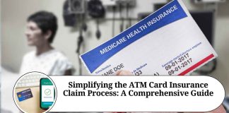 Simplifying the ATM Card Insurance Claim Process: A Comprehensive Guide