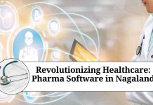 Revolutionizing Healthcare: Pharma Software in Nagaland