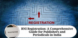 RNI Registration: A Comprehensive Guide for Publishers and Periodicals in India