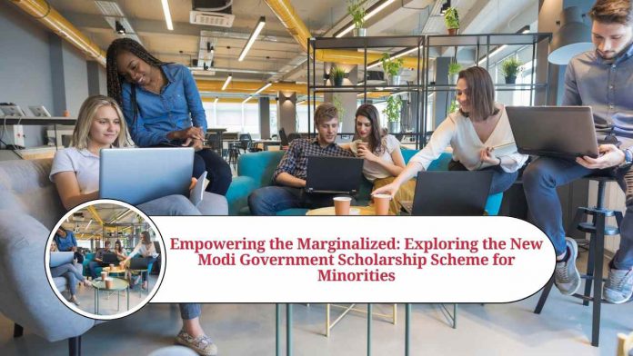 new modi government scholarship scheme for minorities