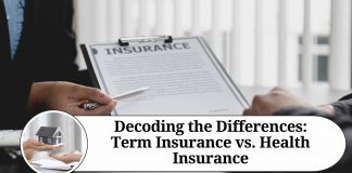 Decoding the Differences: Term Insurance vs. Health Insurance