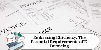Embracing Efficiency: The Essential Requirements of E-Invoicing