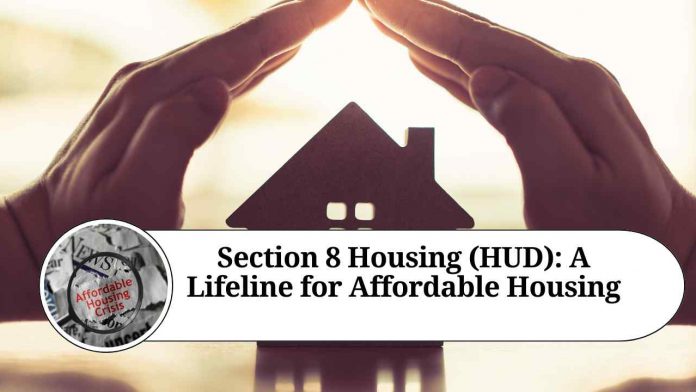 Section 8 Housing (HUD): A Lifeline for Affordable Housing