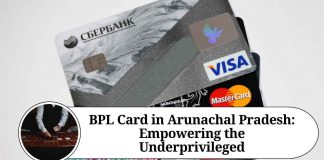 BPL Card in Arunachal Pradesh: Empowering the Underprivileged
