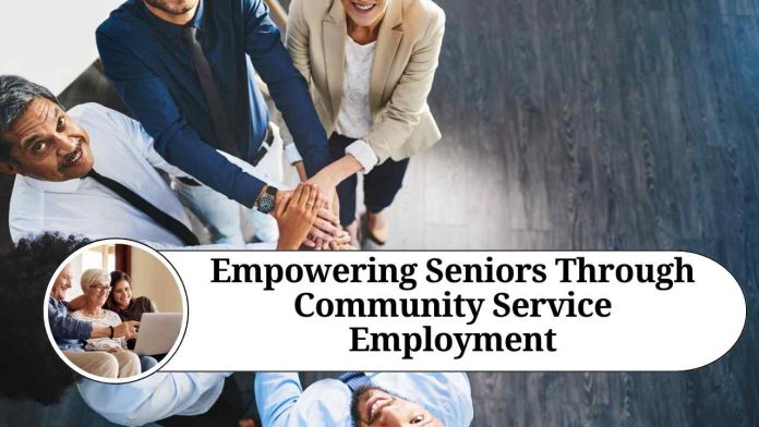 Empowering Seniors Through Community Service Employment