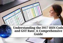 Understanding the 3917 HSN Code and GST Rate: A Comprehensive Guide