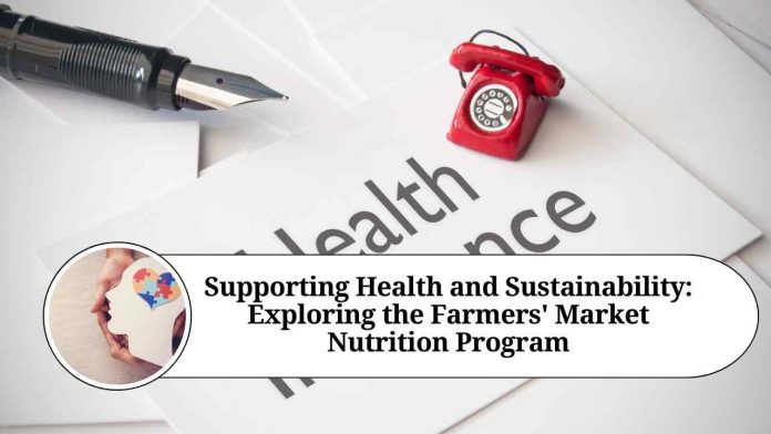 Supporting Health and Sustainability: Exploring the Farmers' Market Nutrition Program