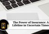 The Power of Insurance: A Lifeline in Uncertain Times